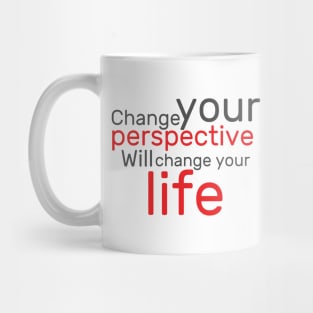 Change your perspective Mug